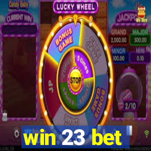 win 23 bet